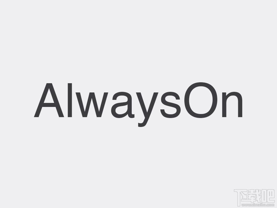 AlwaysOnLine,AlwaysOnLine下载,AlwaysOnLine官方下载